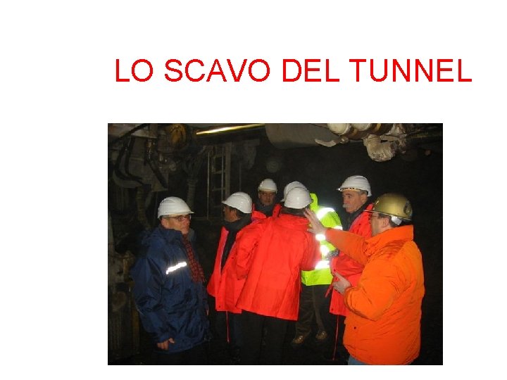 LO SCAVO DEL TUNNEL 