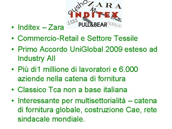  • Inditex – Zara • Commercio-Retail e Settore Tessile • Primo Accordo Uni.
