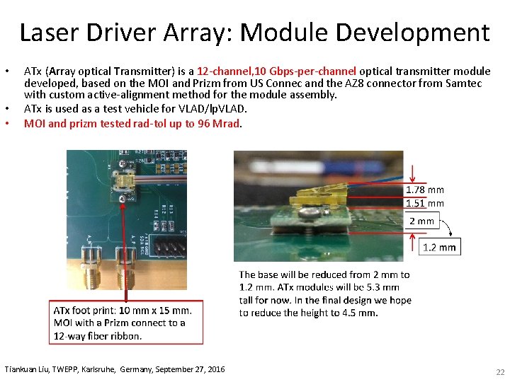 Laser Driver Array: Module Development • • • ATx (Array optical Transmitter) is a