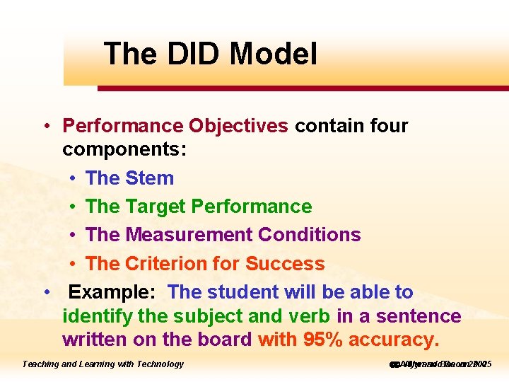 The DID Model ick to edit Master title style • Performance Objectives contain four