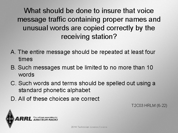 What should be done to insure that voice message traffic containing proper names and