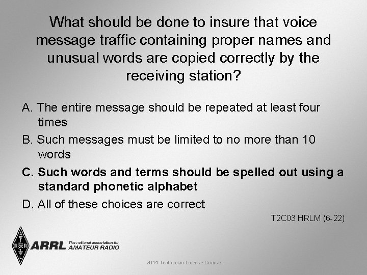 What should be done to insure that voice message traffic containing proper names and