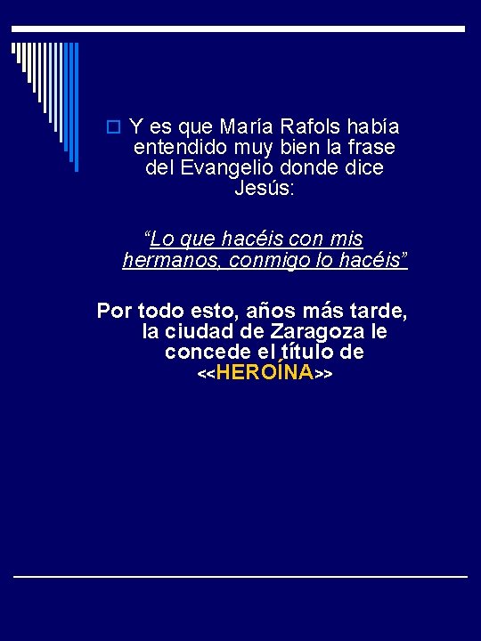 o Y es que María Rafols había entendido muy bien la frase del Evangelio