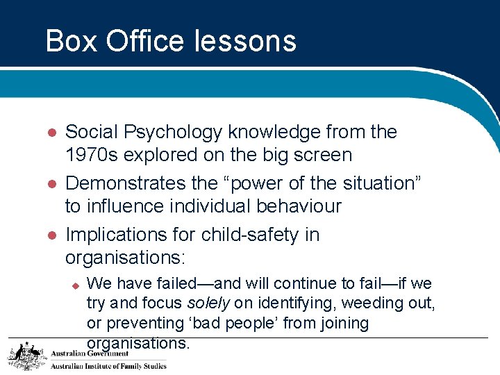 Box Office lessons Social Psychology knowledge from the 1970 s explored on the big