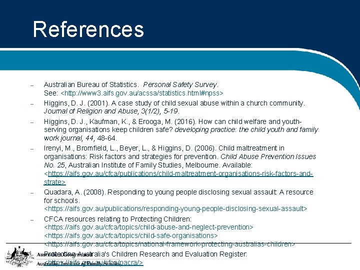 References – – – – Australian Bureau of Statistics. Personal Safety Survey. See: <http: