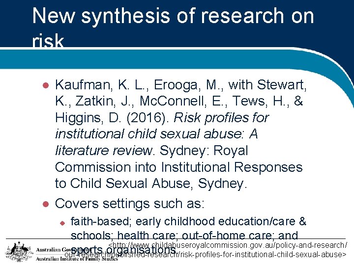 New synthesis of research on risk Kaufman, K. L. , Erooga, M. , with