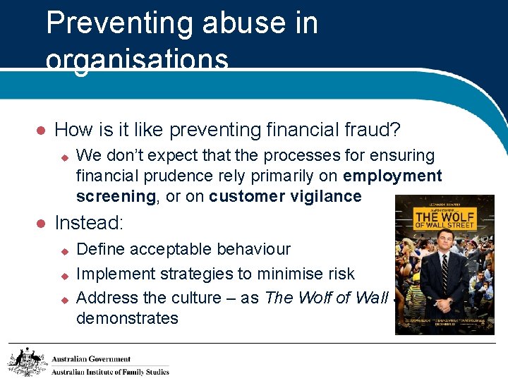 Preventing abuse in organisations…. How is it like preventing financial fraud? We don’t expect