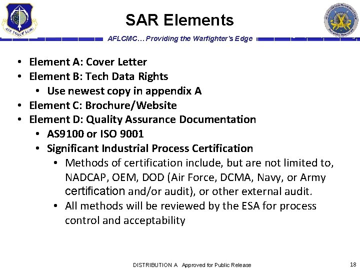 SAR Elements AFLCMC… Providing the Warfighter’s Edge • Element A: Cover Letter • Element