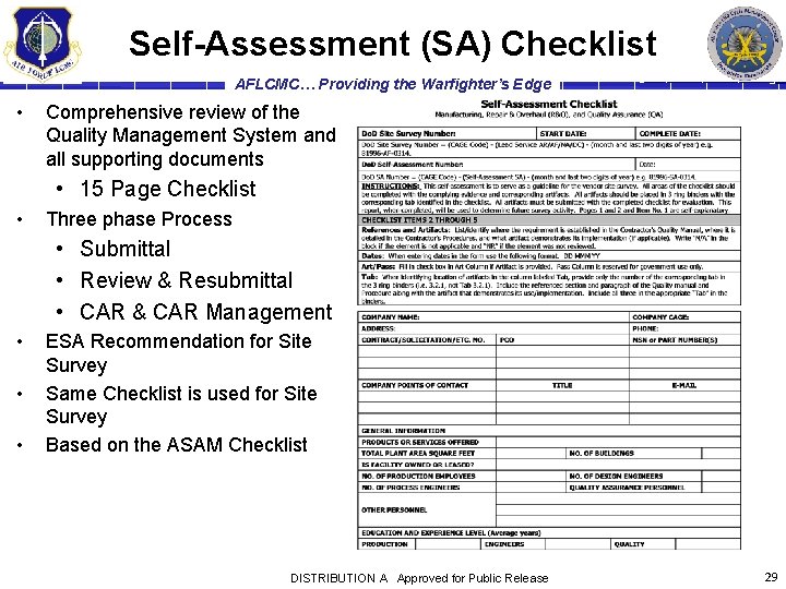 Self-Assessment (SA) Checklist AFLCMC… Providing the Warfighter’s Edge • Comprehensive review of the Quality