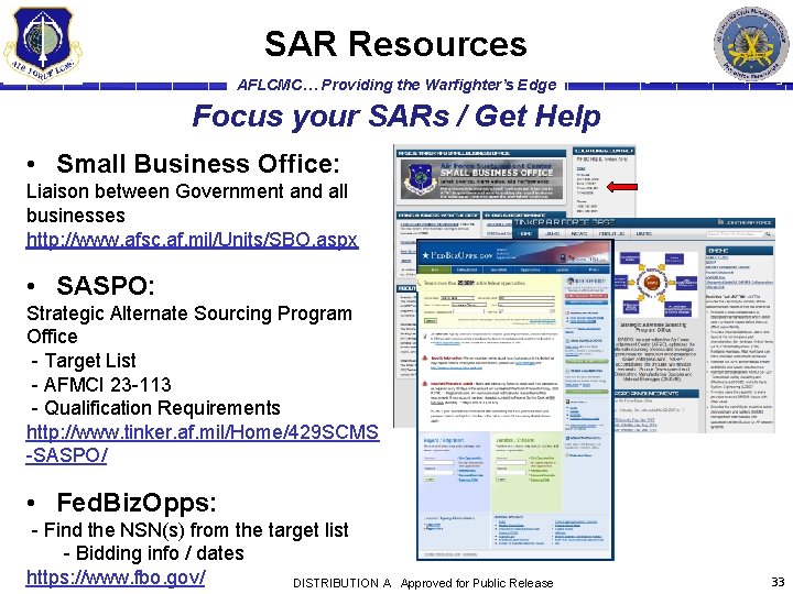 SAR Resources AFLCMC… Providing the Warfighter’s Edge Focus your SARs / Get Help •