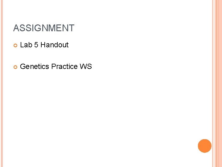 ASSIGNMENT Lab 5 Handout Genetics Practice WS 