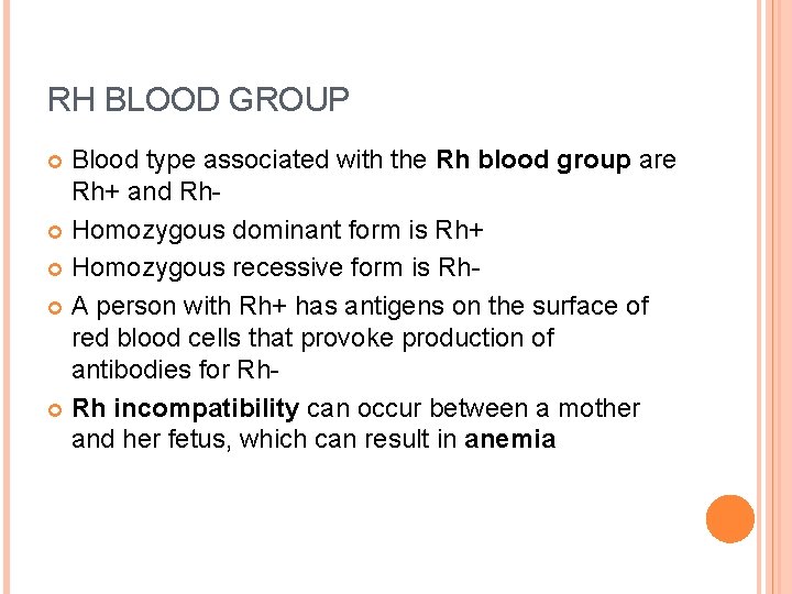 RH BLOOD GROUP Blood type associated with the Rh blood group are Rh+ and