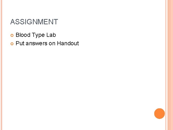 ASSIGNMENT Blood Type Lab Put answers on Handout 