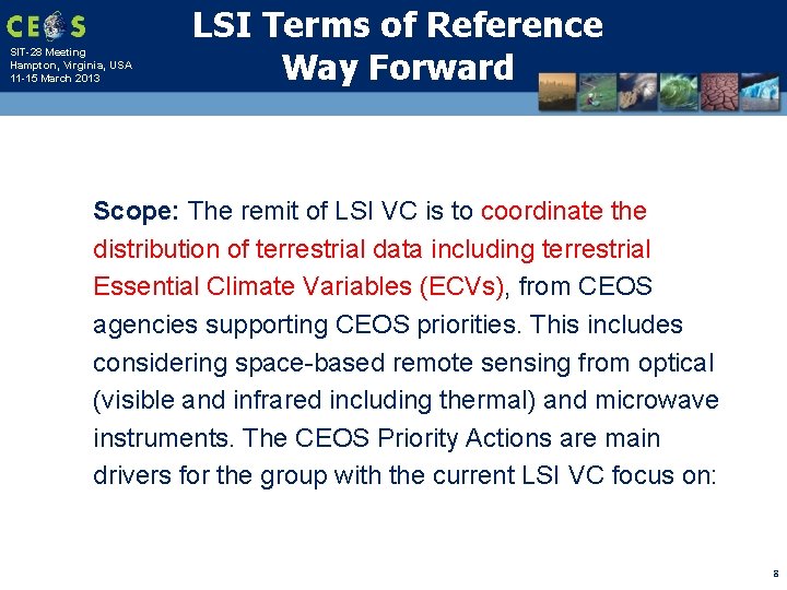 SIT-28 Meeting Hampton, Virginia, USA 11 -15 March 2013 LSI Terms of Reference Way