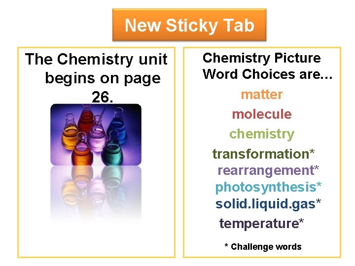 New Sticky Tab The Chemistry unit begins on page 26. Chemistry Picture Word Choices