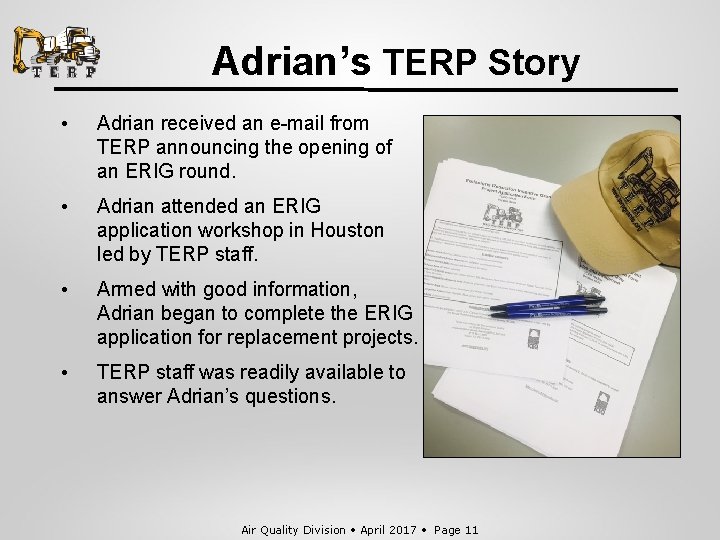 Adrian’s TERP Story • Adrian received an e-mail from TERP announcing the opening of