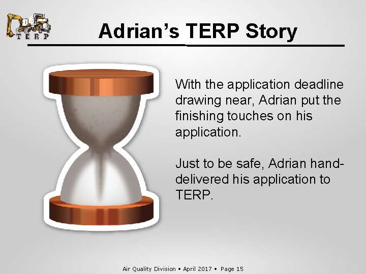 Adrian’s TERP Story With the application deadline drawing near, Adrian put the finishing touches