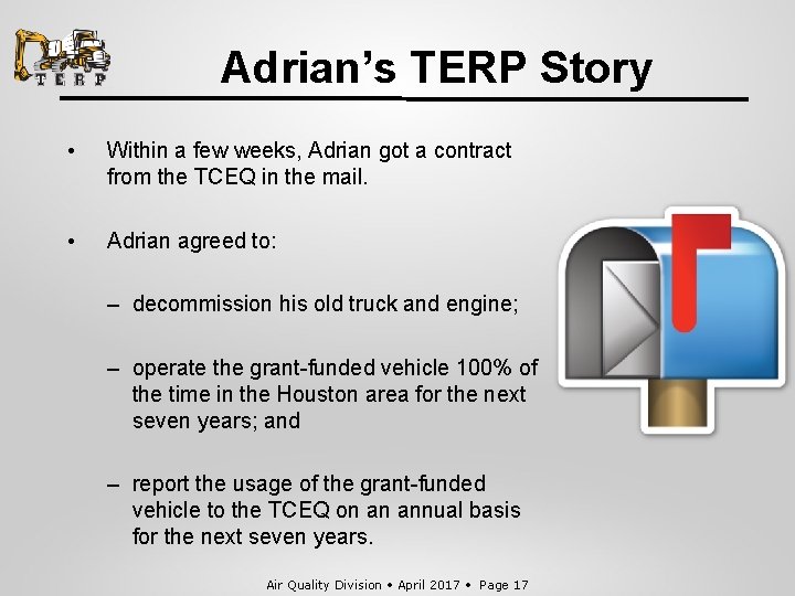 Adrian’s TERP Story • Within a few weeks, Adrian got a contract from the