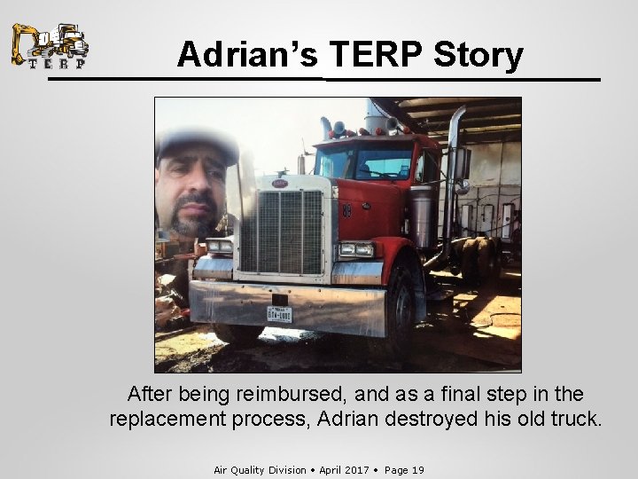 Adrian’s TERP Story After being reimbursed, and as a final step in the replacement
