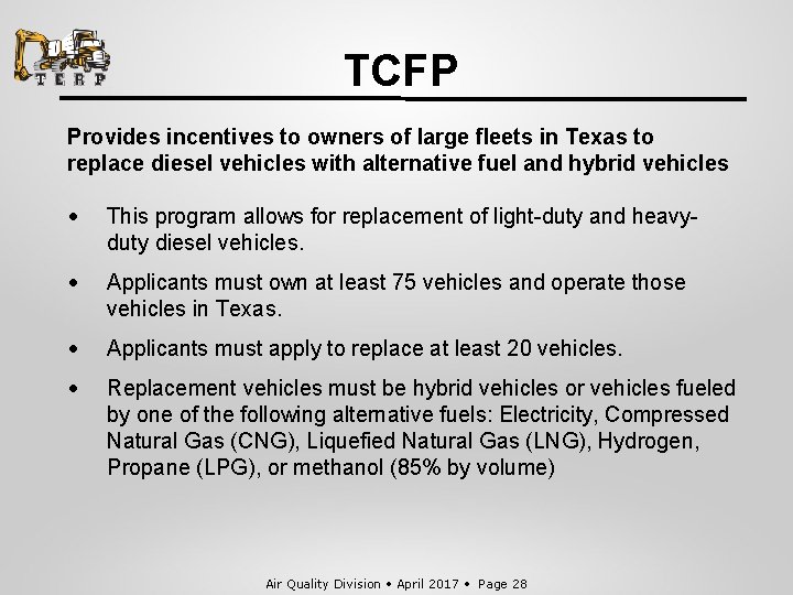 TCFP Provides incentives to owners of large fleets in Texas to replace diesel vehicles
