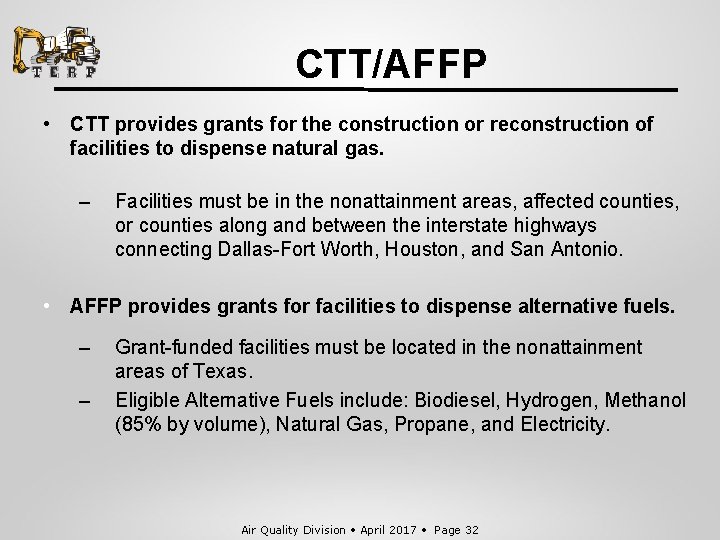 CTT/AFFP • CTT provides grants for the construction or reconstruction of facilities to dispense
