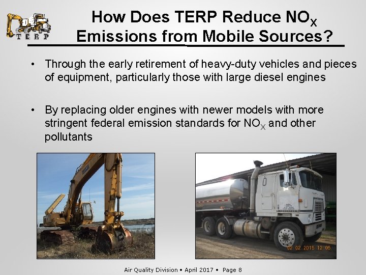 How Does TERP Reduce NOX Emissions from Mobile Sources? • Through the early retirement