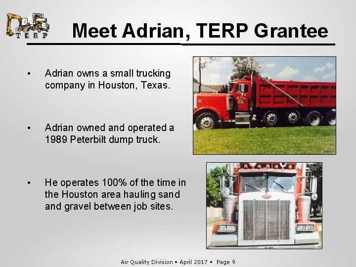 Meet Adrian, TERP Grantee • Adrian owns a small trucking company in Houston, Texas.