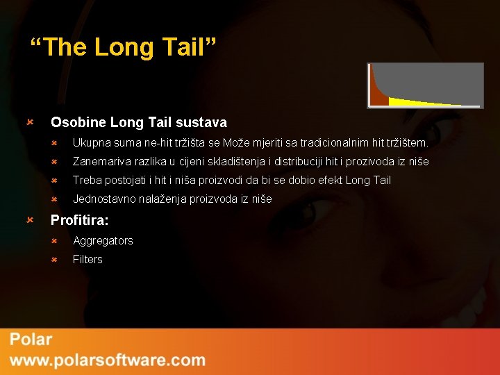 “The Long Tail” û û Osobine Long Tail sustava û Ukupna suma ne-hit tržišta