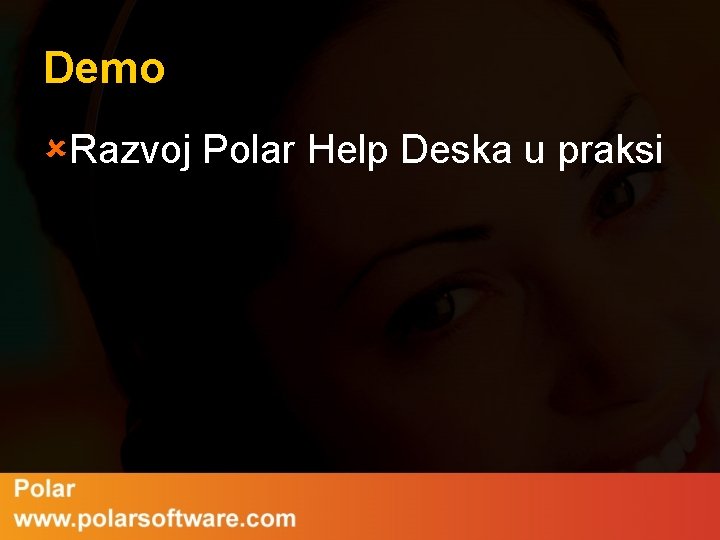 Demo ûRazvoj Polar Help Deska u praksi 