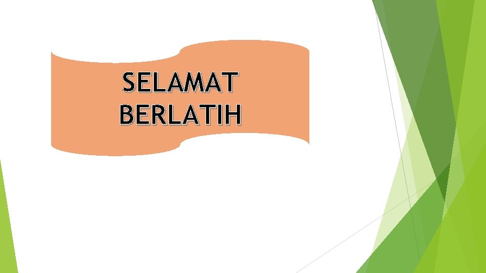 SELAMAT BERLATIH 