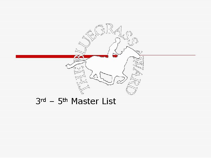3 rd – 5 th Master List 