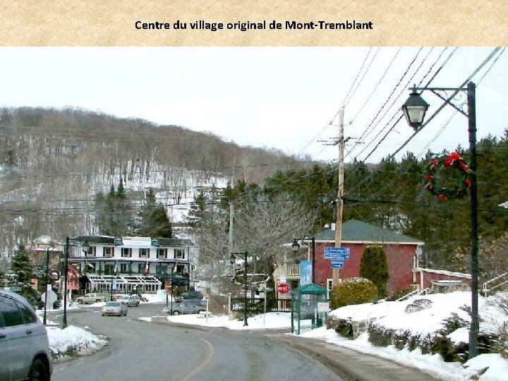 Centre du village original de Mont-Tremblant 