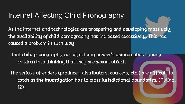 Internet Affecting Child Pronography As the internet and technologies are prospering and developing massively,