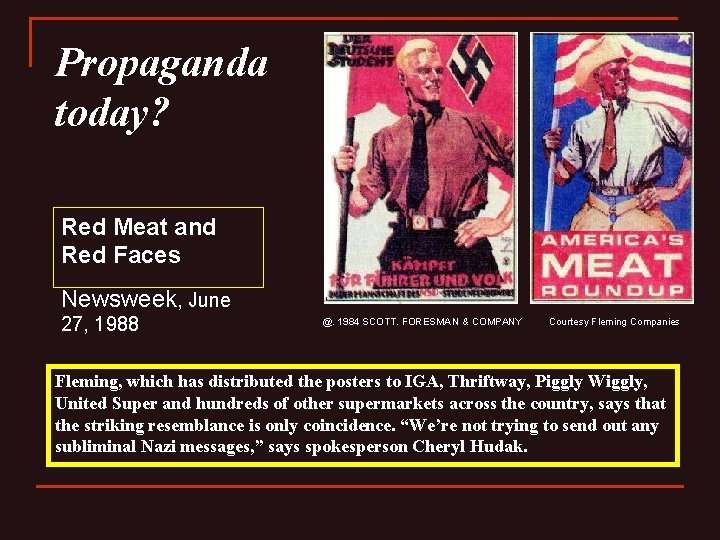 Propaganda today? Red Meat and Red Faces Newsweek, June 27, 1988 @. 1984 SCOTT.