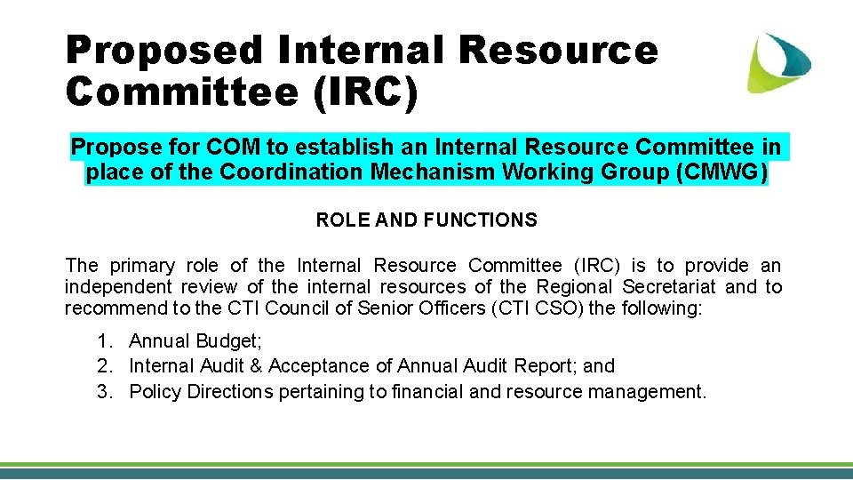 Proposed Internal Resource Committee (IRC) Propose for COM to establish an Internal Resource Committee