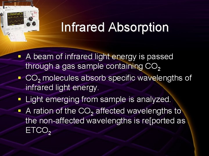 Infrared Absorption § A beam of infrared light energy is passed through a gas
