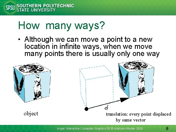 How many ways? • Although we can move a point to a new location