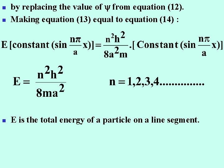 n by replacing the value of from equation (12). Making equation (13) equal to