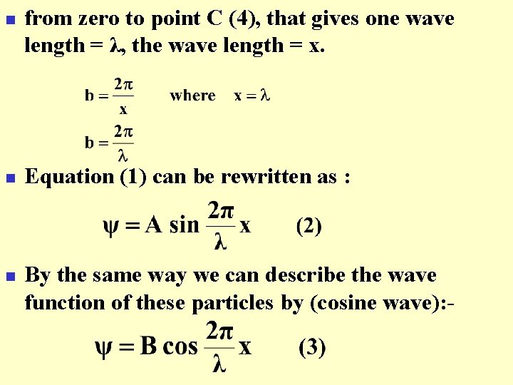 n n n from zero to point C (4), that gives one wave length