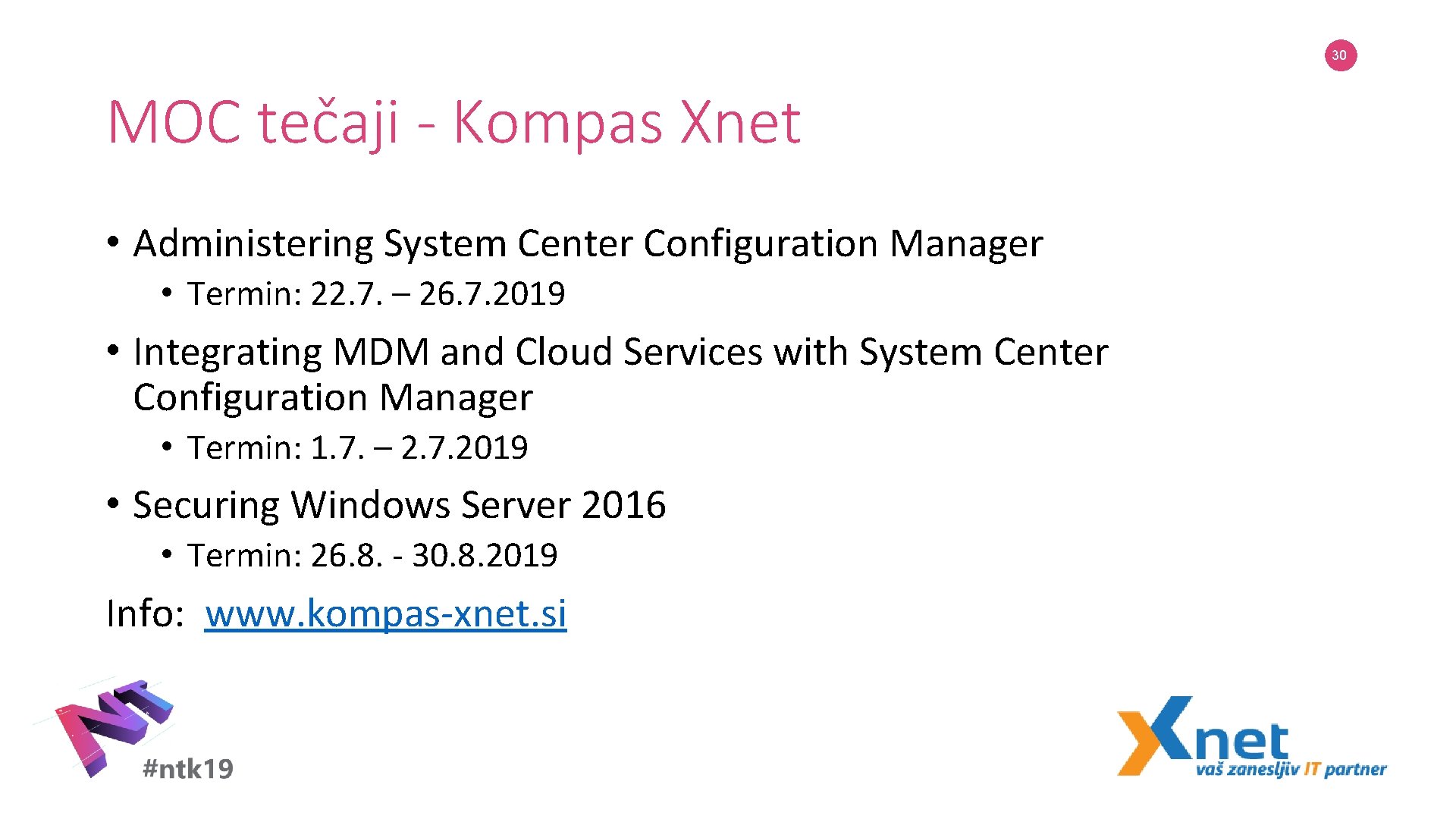 30 MOC tečaji - Kompas Xnet • Administering System Center Configuration Manager • Termin: