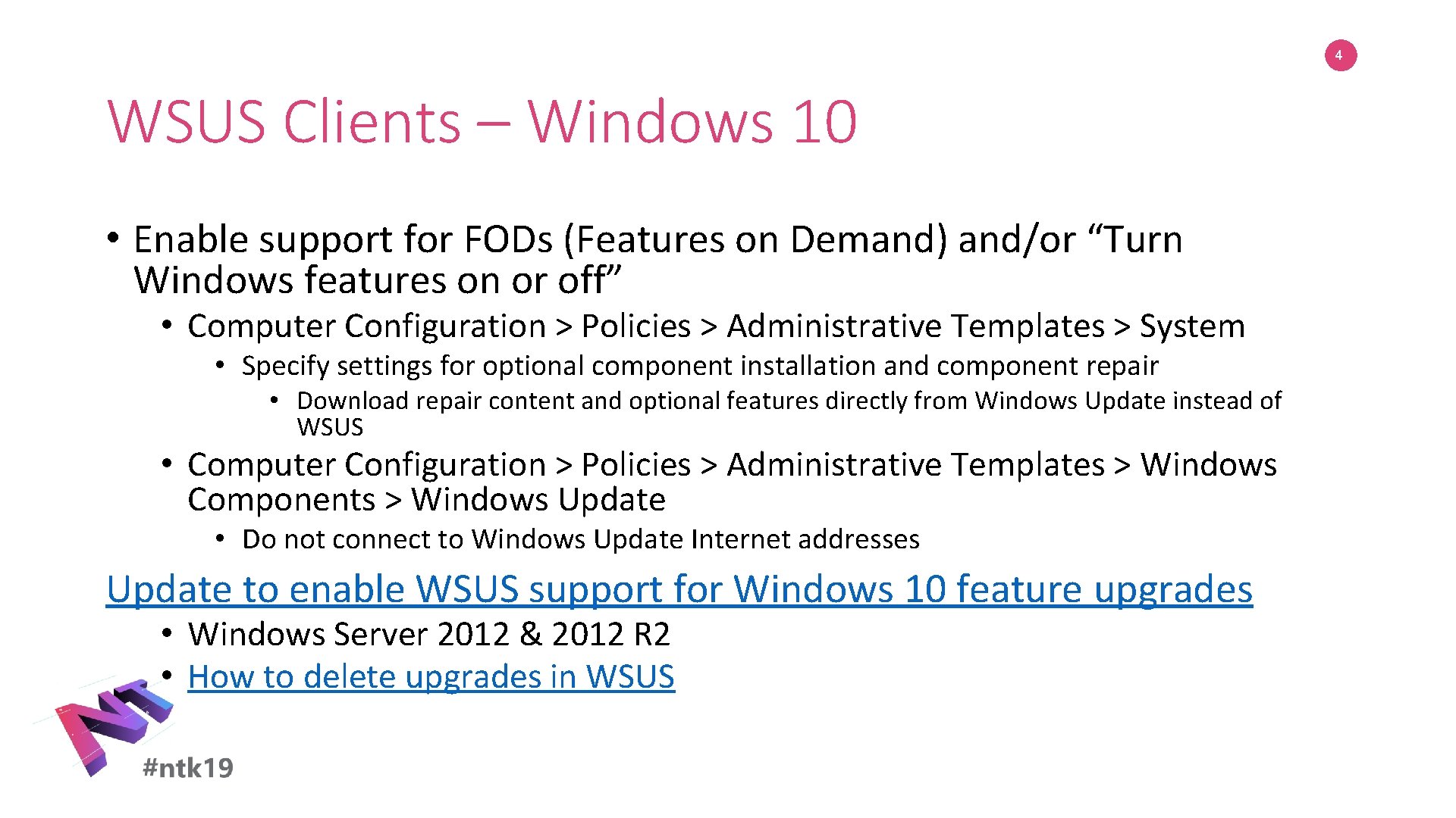 4 WSUS Clients – Windows 10 • Enable support for FODs (Features on Demand)