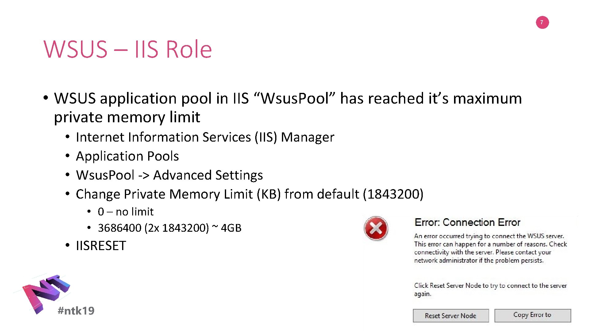 7 WSUS – IIS Role • WSUS application pool in IIS “Wsus. Pool” has