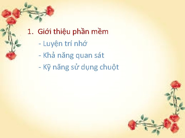 1. Giới thiệu phần mềm - Luyện trí nhớ - Khả năng quan sát