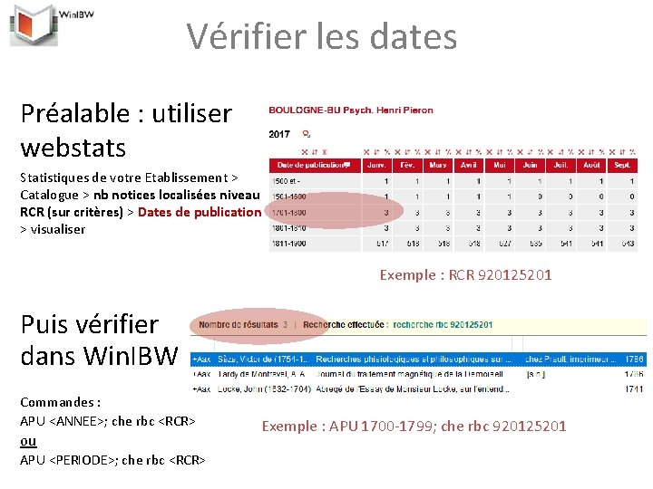 Vérifier les dates Préalable : utiliser webstats Statistiques de votre Etablissement > Catalogue >