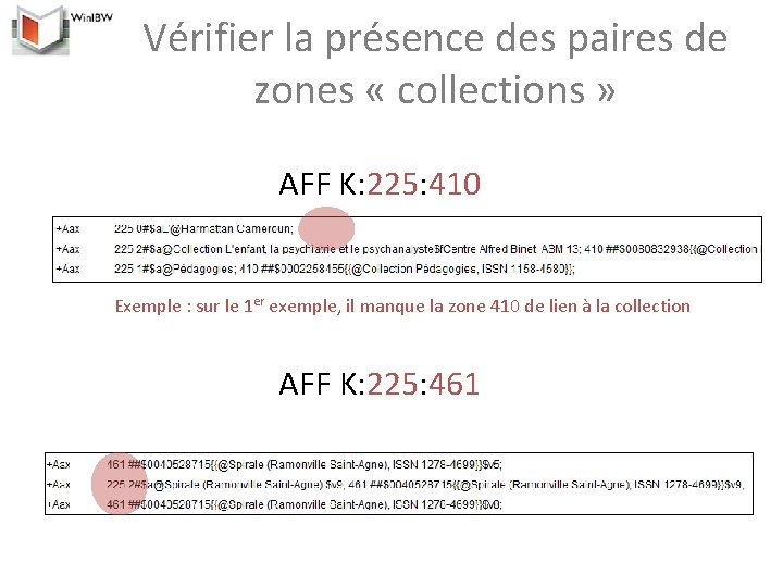 Vérifier la présence des paires de zones « collections » AFF K: 225: 410
