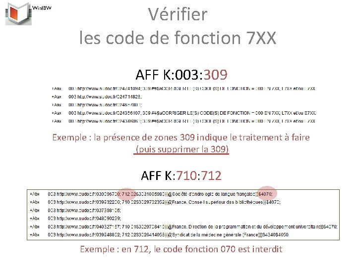 Vérifier les code de fonction 7 XX AFF K: 003: 309 Exemple : la