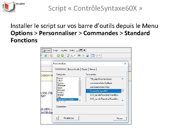 Script « Contrôle. Syntaxe 60 X » Installer le script sur vos barre d’outils