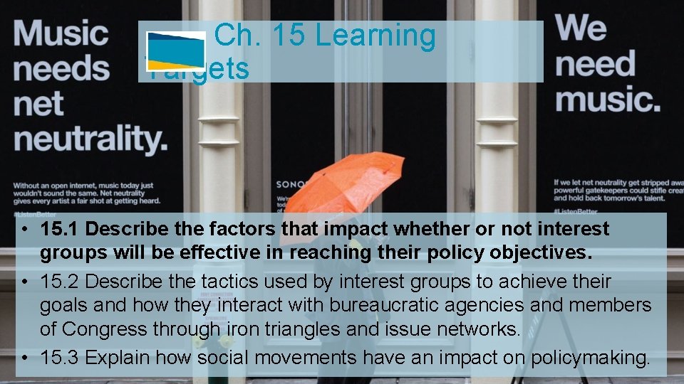 Ch. 15 Learning Targets • 15. 1 Describe the factors that impact whether or