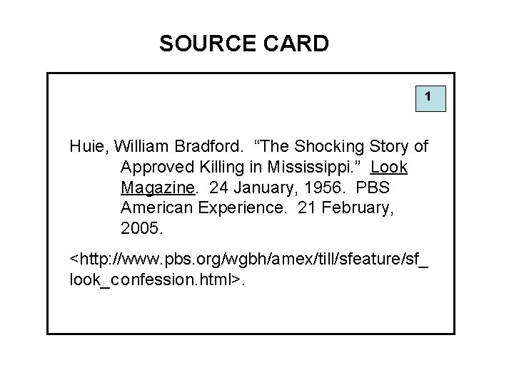 Source Card Reference Establishing a STRONG research foundation Why Note Cards