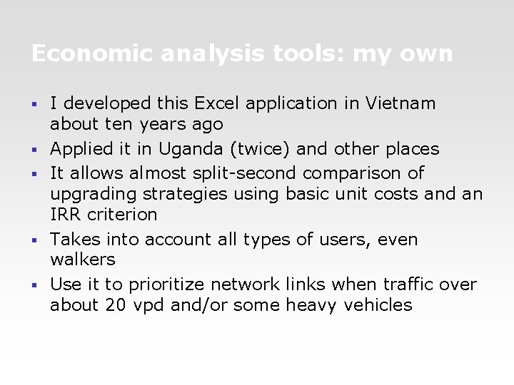 Economic analysis tools: my own § § § I developed this Excel application in